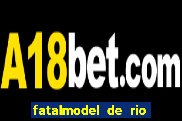 fatalmodel de rio claro sp